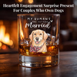 Personalized Pet Engagement Mug My Humans Are Getting Married Glass Engagement Gifts For Couple Proposal Decorations Whiskey Wine Glasses Gifts for Newly Engaged Couple Family Friends